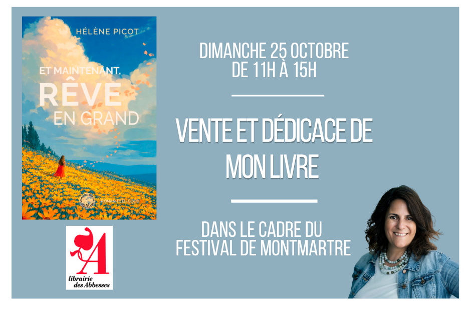 Vente et dédicace de mon livre “Et maintenant, rêve en grand”